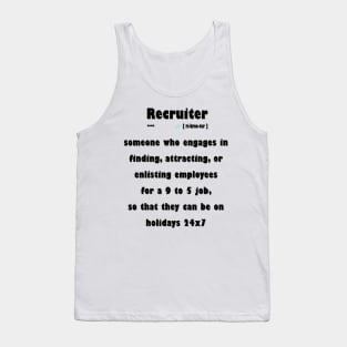 Who is a good recruiter Tank Top